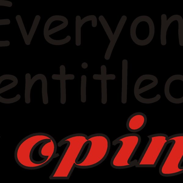 everyoneisintitledtomyopinion Thumbnail